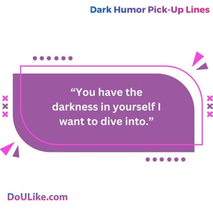 Unveiling The Enigmatic Charm Of Dark Pickup Lines: Discoveries And Insights