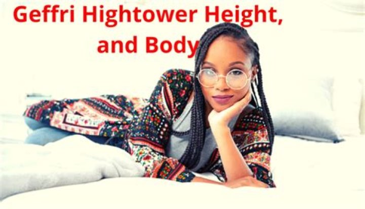 Unveiling Geffri Hightower's Height: Discoveries And Insights