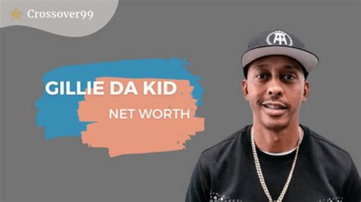 Exploring Gillie Da Kid's Net Worth: A Journey Through Success