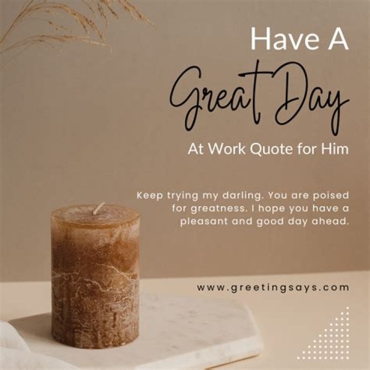 Unlock The Power Of "Have A Great Day At Work" Text Messages: Secrets Revealed