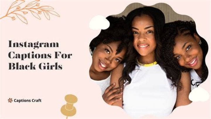 Unleash The Power Of Instagram Captions: Discoveries For Black Girls