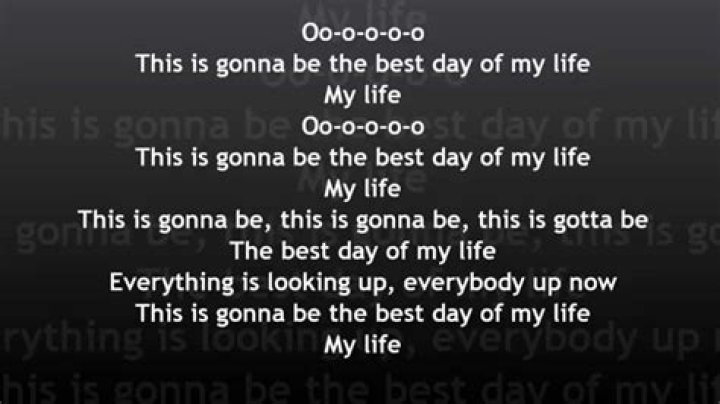 Lyrics To Best Day Of My Life