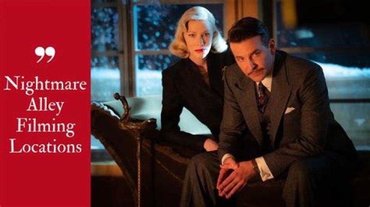 Explore The Enchanting And Eerie Nightmare Alley Filming Locations