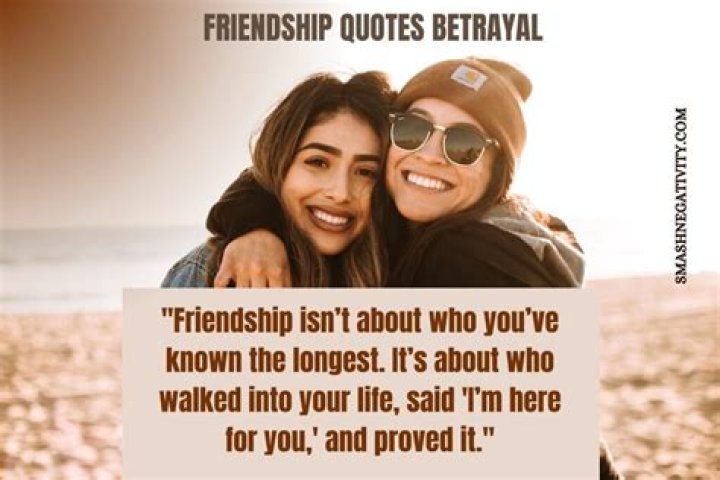 Heartfelt Quotes: Friendship And Betrayal Unveiled