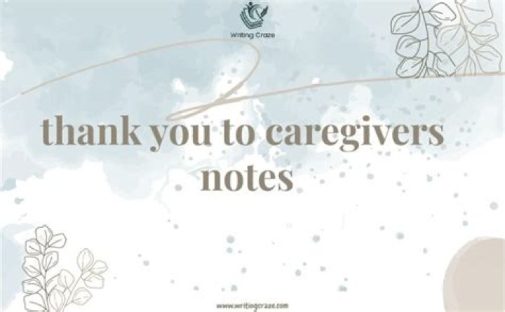 Unlocking The Impact Of "Thank You" Notes For Caregivers