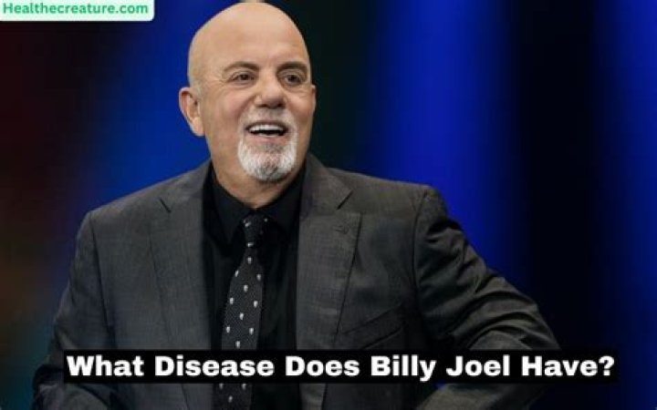 Unveiling The Health Challenges Of Billy Joel: What Disease Does He Have?