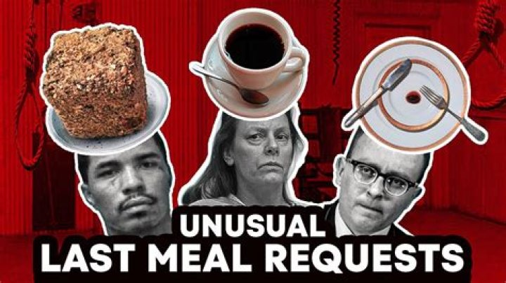 What was the weirdest last meal requests on death row?